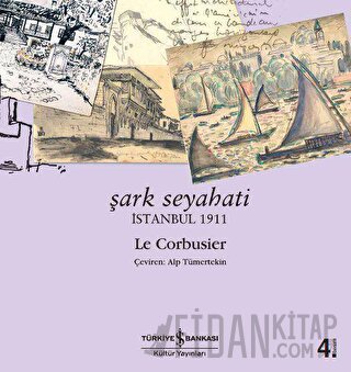 Şark Seyahati Le Corbusier