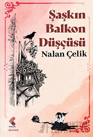 Şaşkın Balkon Düşçüsü Nalan Çelik