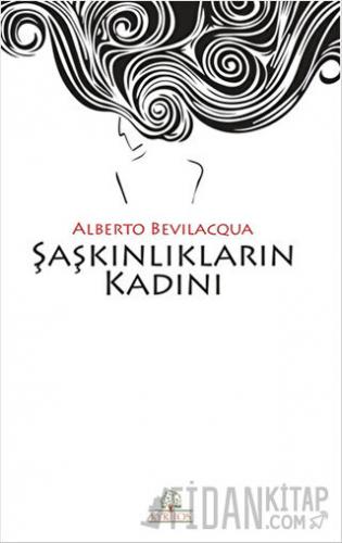 Şaşkınlıkların Kadını Alberto Bevilacqua