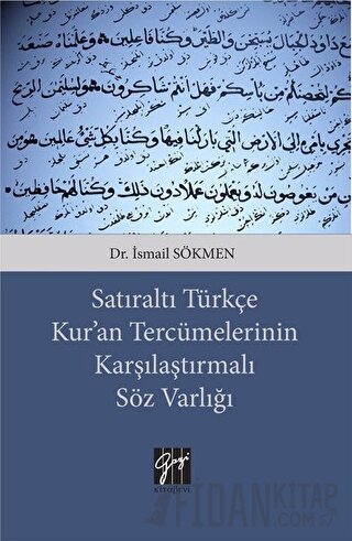 Satıraltı Türkçe Kur'an Tercümelerinin Karşılaştırmalı Söz Varlığı İsm