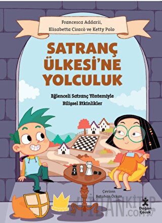 Satranç Ülkesi’ne Yolculuk Francesca Addarii