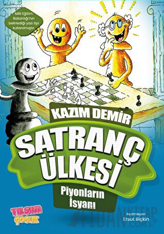 Satranç Ülkesi - Piyonların İsyanı Kazım Demir