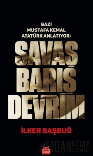 Savaş Barış Devrim (Ciltli) İlker Başbuğ