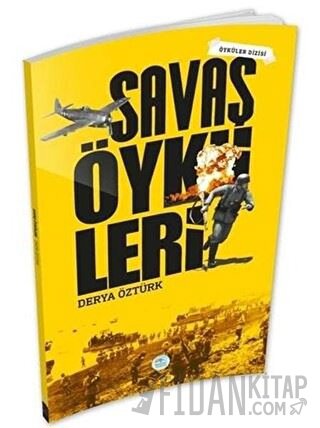 Savaş Öyküleri Derya Öztürk