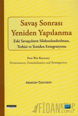 Savaş Sonrası Yeniden Yapılanma Alpaslan Özerdem