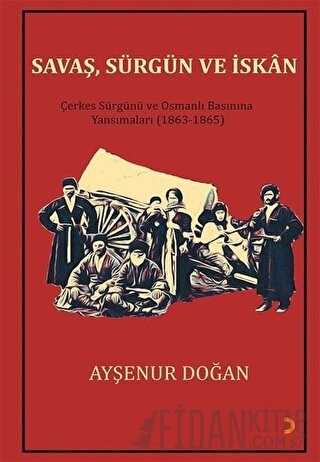 Savaş, Sürgün ve İskan Ayşenur Doğan