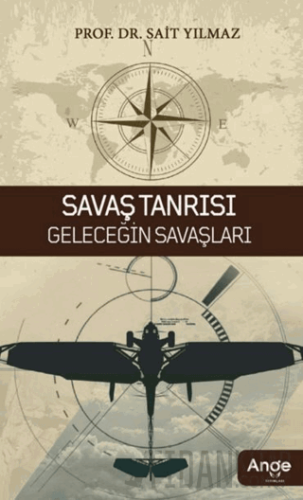 Savaş Tanrısı Geleceğin Savaşları Sait Yılmaz