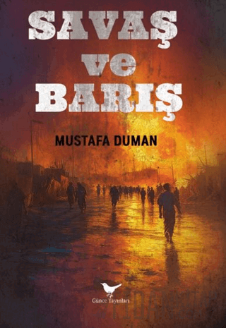 Savaş ve Barış Mustafa Duman