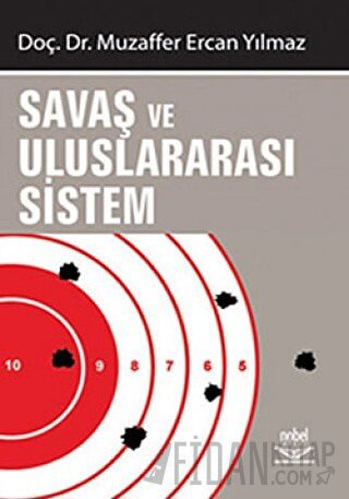 Savaş ve Uluslararası Sistem Muzaffer Ercan Yılmaz