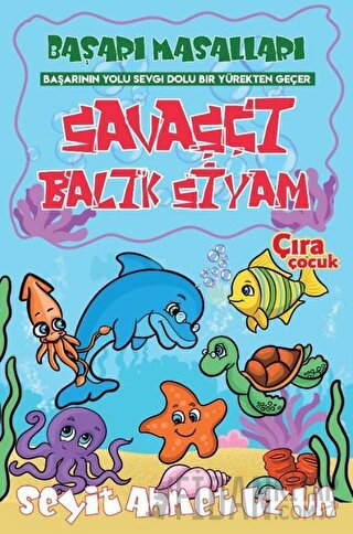 Savaşçı Balık Siyam Seyit Ahmet Uzun