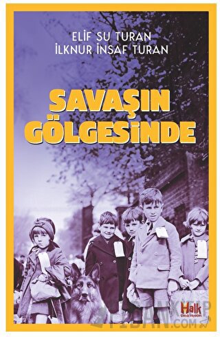 Savaşın Gölgesinde İlknur İnsaf Turan