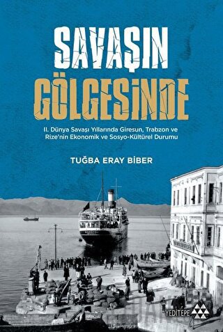 Savaşın Gölgesinde Tuğba Eray Biber