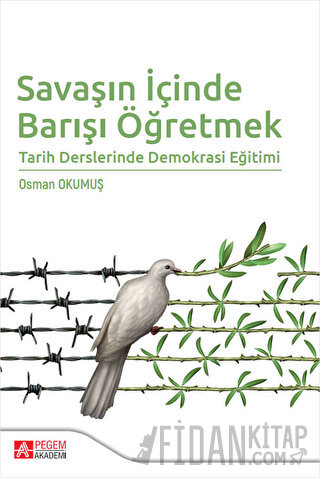 Savaşın İçinde Barışı Öğretmek Osman Okumuş