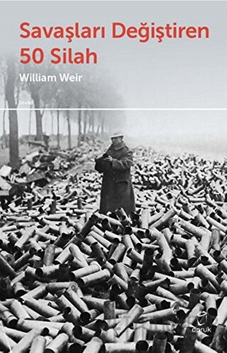 Savaşları Değiştiren 50 Silah William Weir