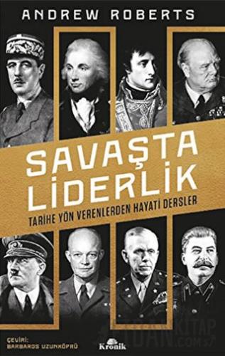 Savaşta Liderlik Andrew Roberts