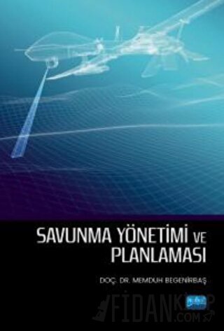 Savunma Yönetimi ve Planlaması Memduh Begenirbaş