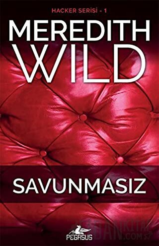 Savunmasız: Hacker Serisi 1. Kitap Meredith Wild