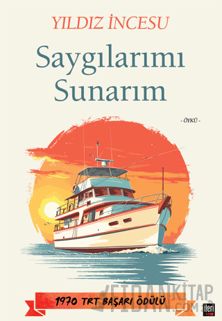 Saygılarımı Sunarım Yıldız İncesu