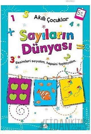 Sayıların Dünyası 5 Yaş - Akıllı Çocuklar Kolektif