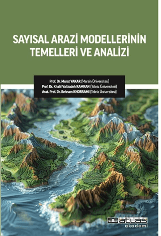 Sayısal Arazi Modellerinin Temelleri ve Analizi Murat Yakar