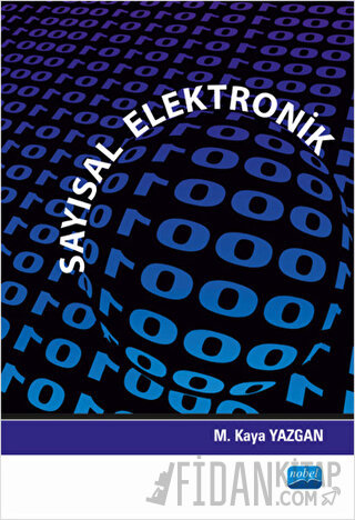 Sayısal Elektronik M. Kaya Yazgan