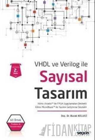 VHDL ve Verilog ileSayısal Tasarım Xilinx Vivado ile FPGA Uygulamaları