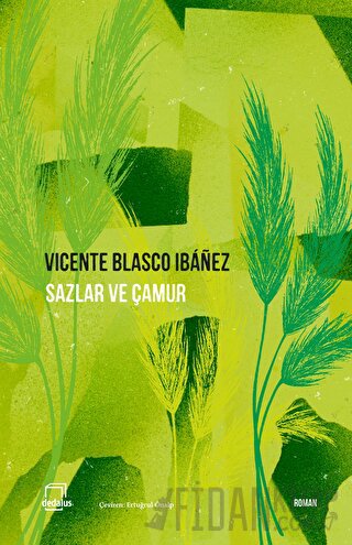 Sazlar ve Çamur Vicente Blasco Ibanez