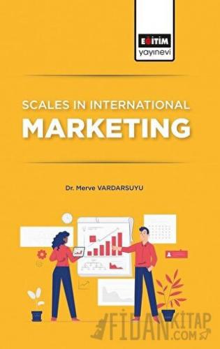 Scales In International Marketing Merve Vardarsuyu