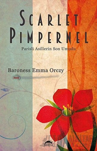 Scarlet Pimpernel Baroness Emma Orczy