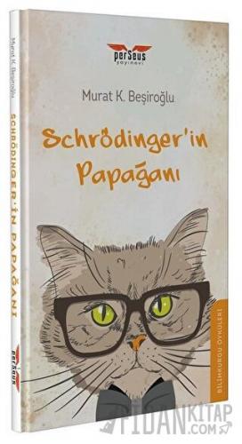 Schrödinger’in Papağanı Murat K. Beşiroğlu