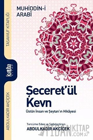 Şeceret'ül Kevn (Ciltli) Muhiddin-İ Arabi