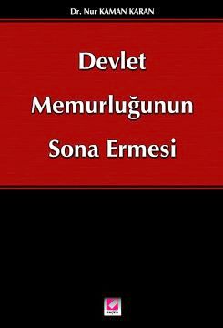 Devlet Memurluğunun Sona Ermesi Nur Kaman Karan