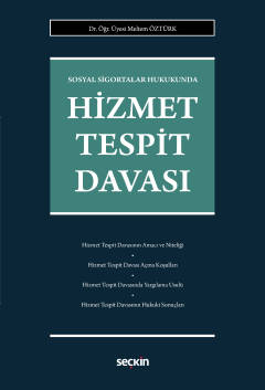 Sosyal Sigortalar HukukundaHizmet Tespit Davası Meltem Öztürk