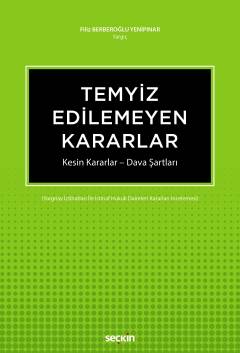 Temyiz Edilemeyen Kararlar Kesin Kararlar – Dava Şartları Filiz Yenipı