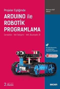 Projeler EşliğindeArduino ile Robotik Programlama Sensörler – Veri İle