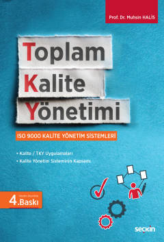 Toplam Kalite Yönetimi ISO 9000 Kalite Yönetim Sistemleri Muhsin Halis