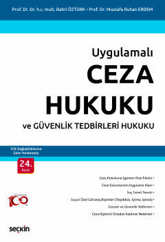 UygulamalıCeza Hukuku ve Güvenlik Tedbirleri Hukuku – TCK Değişiklikle