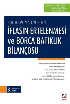 Hukuki ve Mali Yöndenİflasın Ertelenmesi ve Borca Batıklık Bilançosu S