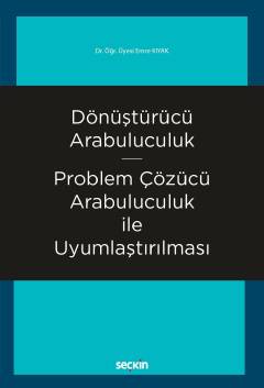 Dönüştürücü Arabuluculuk – Problem Çözücü Arabuluculuk ile Uyumlaştırı