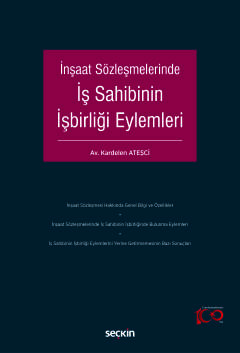 İnşaat Sözleşmelerindeİş Sahibinin İşbirliği Eylemleri Kardelen Ateşci