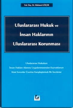 Uluslararası Hukuk ve İnsan Haklarının Uluslararası Korunması Mahmut G