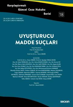 Karşılaştırmalı Güncel Ceza Hukuku Serisi 18Uyuşturucu Madde Suçları D