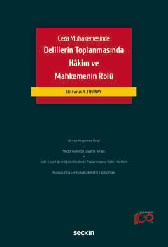 Ceza MuhakemesindeDelillerin Toplanmasında Hâkim ve Mahkemenin Rolü Fa