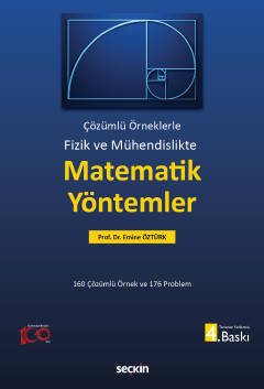 Fizik ve Mühendislikte Matematik Yöntemler Çözümlü Örneklerle Emine Öz