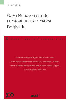 Ceza Muhakemesinde Fiilde ve Hukuki Nitelikte Değişiklik – Ceza Hukuku