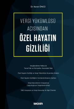 Vergi Yükümlüsü Açısından Özel Hayatın Gizliliği Kerem Öncü