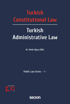 Turkish Constitutional Law – Turkish Administrative Law Public Law Ser