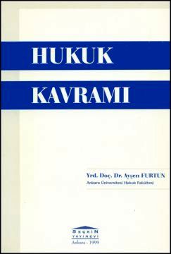 Hukuk Kavramı Ayşen Furtun