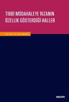 Tıbbi Müdahaleye Rızanın Özellik Gösterdiği Haller Emel Badur