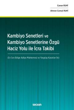 Kambiyo Senetleri ve Kambiyo Senetlerine Özgü Haciz Yolu İle İcra Taki